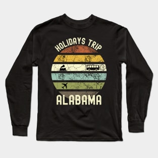 Holidays Trip To Alabama, Family Trip To Alabama, Road Trip to Alabama, Family Reunion in Alabama, Holidays in Alabama, Vacation in Alabama Long Sleeve T-Shirt